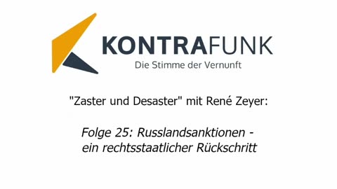Zaster und Desaster mit René Zeyer - Folge 25: Russlandsanktionen - rechtsstaatlicher Rückschritt