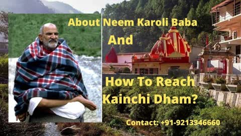 About Neem Karoli Baba India and how to reach kainchi dham?