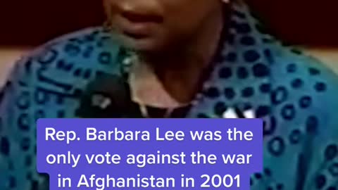 Rep. Barbara Lee was the only vote against the war in Afghanistan in 2001