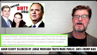 240403 Adam Schiff SILENCED By Judge Merchan Truth Made Public- Anti-Trump Bias.mp4