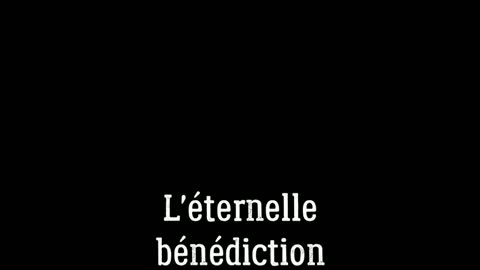 L'éternelle bénédiction