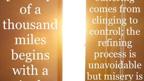 Unnecessary Suffering Comes from Clinging to Control: Refining is Unavoidable, Misery is Optional