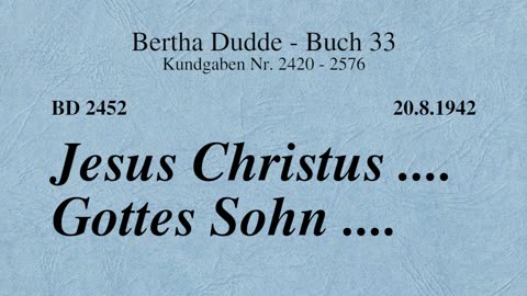 BD 2452 - JESUS CHRISTUS .... GOTTES SOHN ....