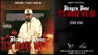 Krayzie Bone - Down Down