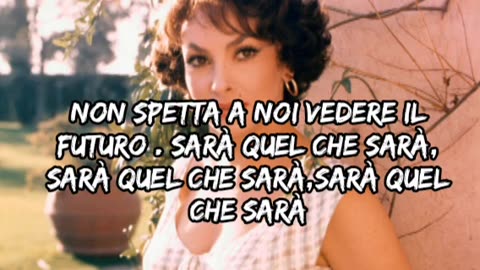 "Whatever Will Be, Will Be (Que sera, sera)"- Doris Day(1956)-traduzione in italiano