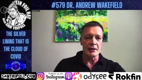Tin Foil Hat Podcast 579 Andrew Wakefield