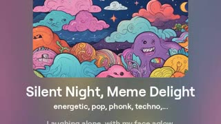 Silent Night, Meme Delight