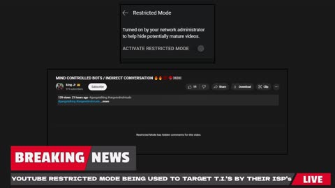 Breaking: YOUTUBE RESTRICTED MODE BEING USED TO TARGET T.I.'s BY THEIR ISP's #gangstalking