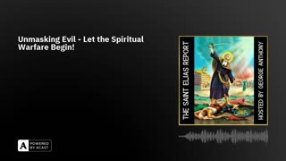 Unmasking Evil - Let the Spiritual Warfare Begin!