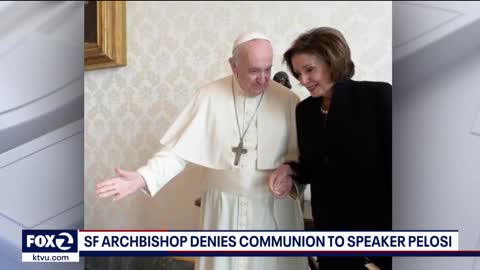 San Francisco archbishop bars Pelosi from receiving communion over abortion support