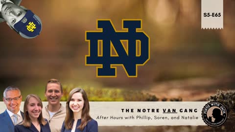 S5E65 – AH – "The Notre Van Gang", After Hours with Philip, Soren, and Natalie