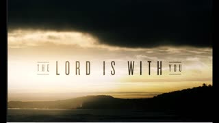 The Lion's Table: The Lord is With You