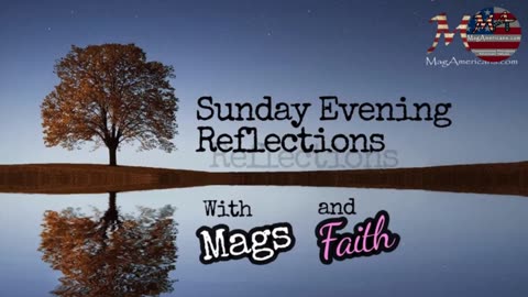 Sunday Night Reflections - A Look Back at Mags Preaching