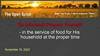 Be Informed! Prepare Yourself! In the service of food for His household at the proper time