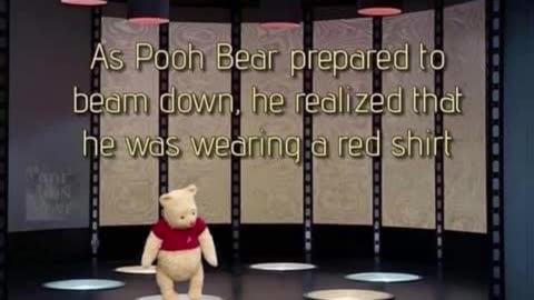 Pooh Bear Trek #memes #silly #funny #winniethepooh #startrek #transporter #redshirt