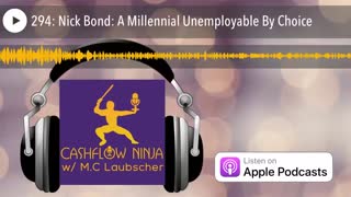 Nick Bond Shares A Millennial Unemployable By Choice