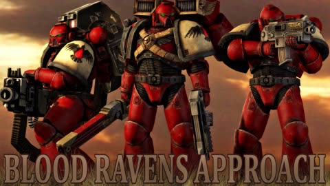 Warhammer 40k: Dawn of War OST - Blood Ravens Approach