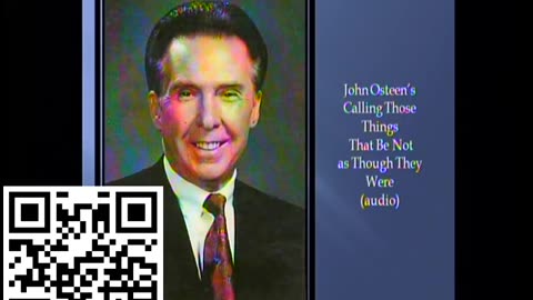 John Osteen's Calling Those Things That Be Not as Though They Were (audio)