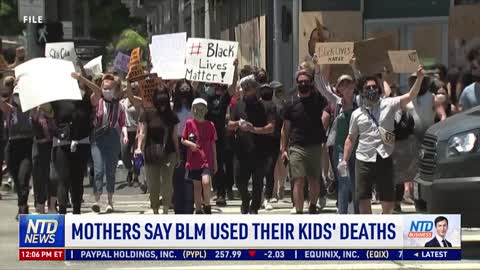 Mothers Say BLM Used Their Kids' Deaths