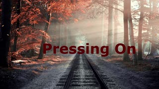 Pressing On | Robby Dickerson