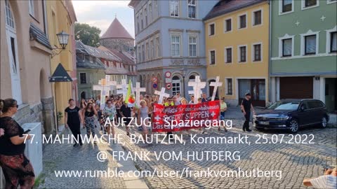 77. MAHNWACHE - BAUTZEN, Kornmarkt, 25 07 2022 - AUFZUG, Spaziergang