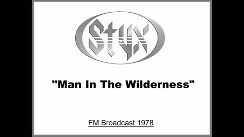 Styx - Man In The Wilderness (Live in San Francisco 1978) Soundboard