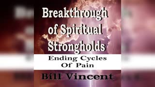 Foundations Of Strongholds by Bill Vincent