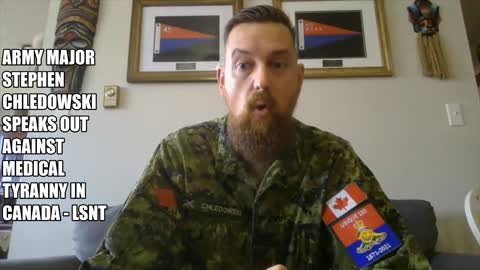Army Major Stephen Chledowski speaks out against medical tyranny in Canada