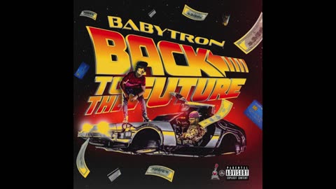 BabyTron - Back To The Future Mixtape