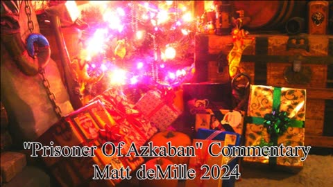 Matt deMille Movie Commentary Episode 463: Harry Potter And The Prisoner Of Azkaban