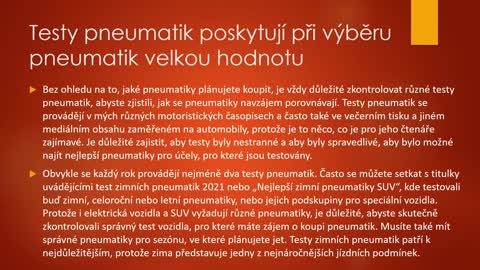 TESTY PNEUMATIK POSKYTUJÍ PŘI VÝBĚRU PNEUMATIK VELKOU HODNOTU