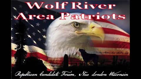 Wolf River Patriots Republican Candidate Forum