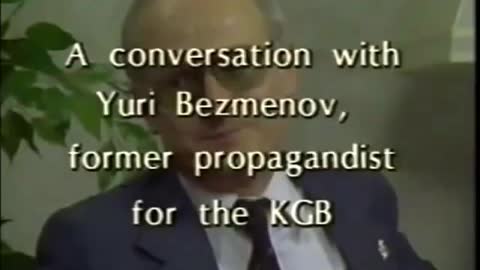 Yuri Bezmenov interview