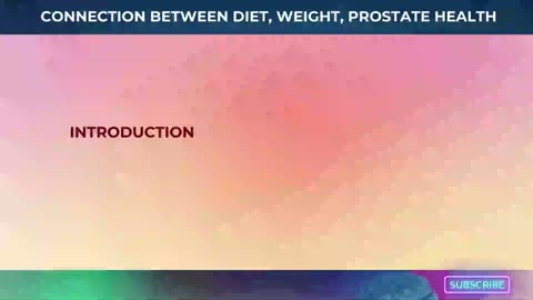 Diet, Weight, and Prostate Health Why they are Connected? | Fit & well Over 50