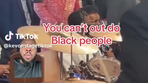 You can't out do black people!