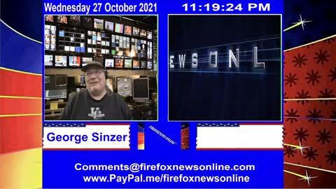 FIREFOXNEWS ONLINE™ October 27Th, 2021 Broadcast
