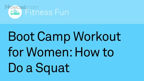 How to Do a Squat | Boot Camp Workout