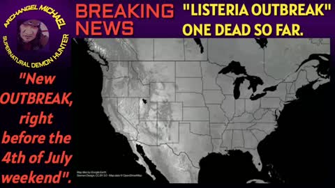 "LISTERIA OUTBREAK" (1) Dead, (20) Hospitalized, right before the 4th of July weekend. 😲😲😲