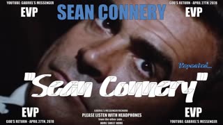 EVP OO7 Sean Connery Saying His Name From The Other Side Of The Veil Afterlife Spirit Communication