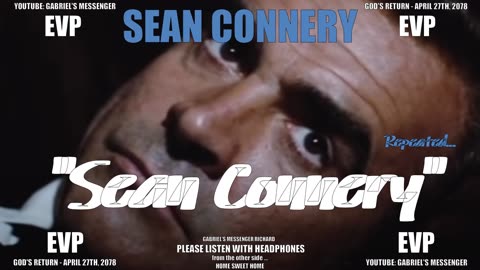 EVP OO7 Sean Connery Saying His Name From The Other Side Of The Veil Afterlife Spirit Communication