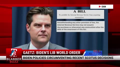 Gaetz: REJECT Biden's Liberal World Order