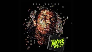 Lil Wayne - The Mixtape Weezy Mixtape