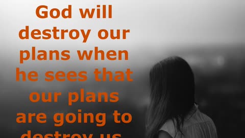 Sometimes God destroys our plans..!