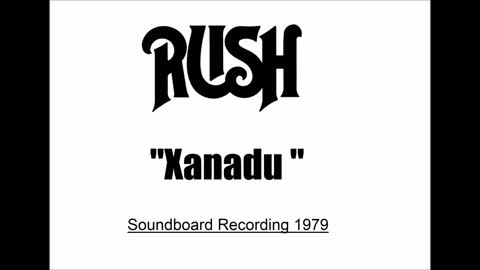 Rush - Xanadu (Live in Offenbach, Germany 1979) Soundboard