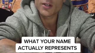 WHAT YOUR NAME ACTUALLY REPRESENTS