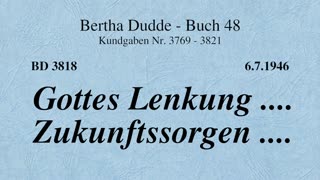 BD 3818 - GOTTES LENKUNG .... ZUKUNFTSSORGEN ....