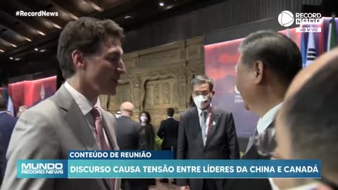 Discurso causa tensão entre líderes da China e Canadá