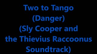 Gaming | Two to Tango (Danger) Looped - Sly Cooper and the Thievius Raccoonus (2002)