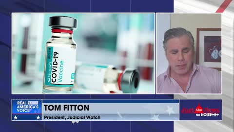 Tom Fitton: COVID vaccine debate requires "full information"