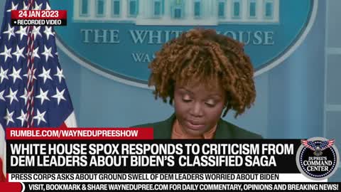 WH Spox Responds To Criticism From Dem Leaders About Biden Mishandling Classified Docs